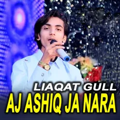 Aj Ashiq Ja Nara