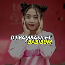 DJ KENDANGDUTCH - PAMBASILET X BAMBIBUM