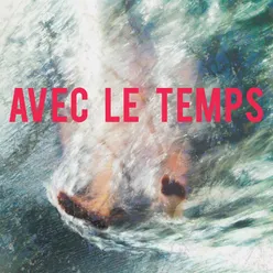 Avec le temps