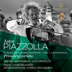 Piazzolla: Cuatro Estaciones Porteñas: III. Primavera Porteña