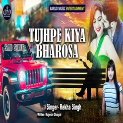 Tujhpe Kiya Bharosa