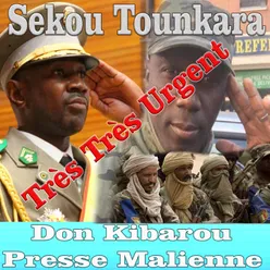 Sekou Tounkara Très Très Urgent Don Kibarou Presse Malienne