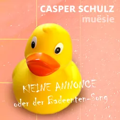 Kleine Annonce - oder der Badeenten-Song