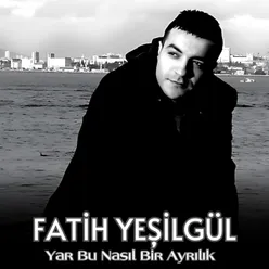 Yar Bu Nasıl Bir Ayrılık 3