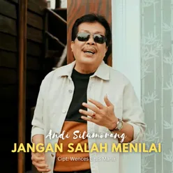 Jangan Salah Menilai