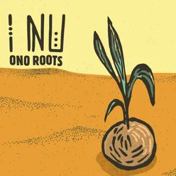 ONO ROOTS