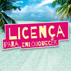 Licença Para Enlouquecer