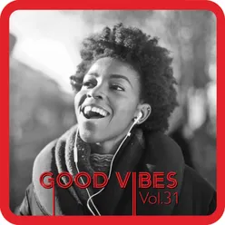Good Vibes, Vol. 21
