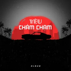 Yêu Chầm Chậm