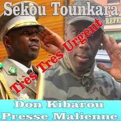 Sekou Tounkara Très Très Urgent Don Kibarou Presse Malienne