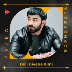 Dəli Divanə Kimi