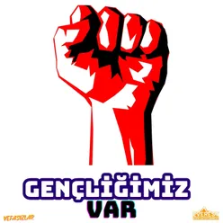 GENÇLİĞİMİZ VAR