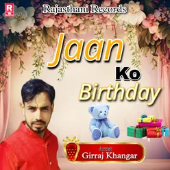 Jaan Ko Birthday