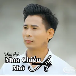 Mưa Chiều Nhớ Ai