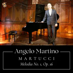 Martucci: Melodia No. 1 in A-Flat Major, Op. 16