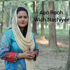 Aoo Rooh Wich Nachiyee