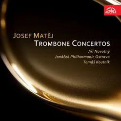 Matěj: Trombone Concertos