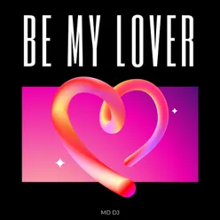 Be My Lover