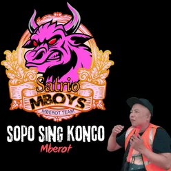 Sopo Sing Konco (Mberot)