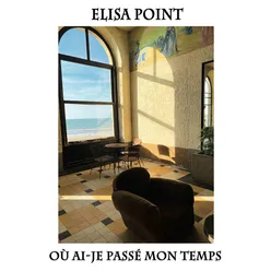 Où ai-je passé mon temps