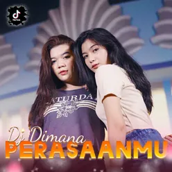 Dj Dimana Perasaanmu