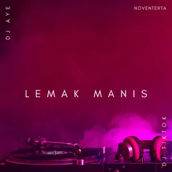 DJ LEMAK MANIS ANAK MELAYU