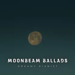 Moonbeam Ballads