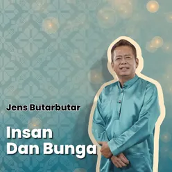 Insan dan Bunga