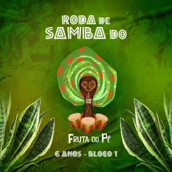 Roda De Samba Do Fruta Do Pé