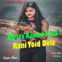 Kiriya Kasam Khal Rani Toid Dele