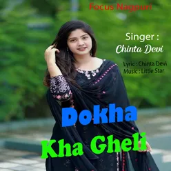 Dokha Kha Gheli
