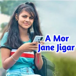 A Mor Jane Jigar