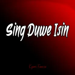 Sing Duwe Isin