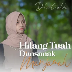 Hilang Tuah Dunsanak Manjauah