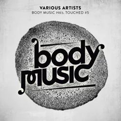 Body Music pres. Touched #5