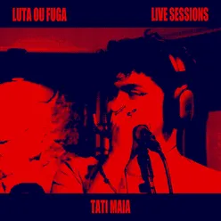 Luta ou Fuga Live Sessions