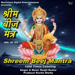 Shreem Beej Mantra 1008 Times Chanting