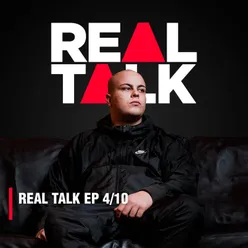 Real Talk Ep. 4/10