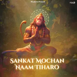 Sankat Mochan Naam Tiharo