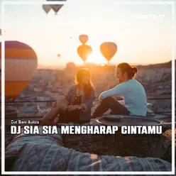 DJ SIA SIA MENGHARAP CINTAMU