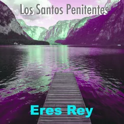 Eres Rey