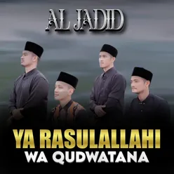 Ya Rasulallahi Wa Qutwatana