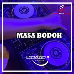 Masa Bodoh ( BREAKBEAT )