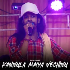 Kannula Maiya Vechinu