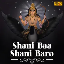 Shani Baa Shani Baro