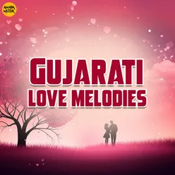 Gujarati Love Melodies