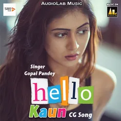 Hello kaun CG Song