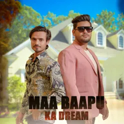 Maa Baapu Ka Dream