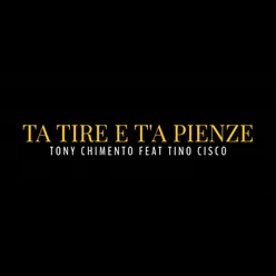 Ta tire e t'a pienze