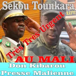 Sekou Tounkara Très Très Urgent Au Mali Don Kibarou Presse Malienne